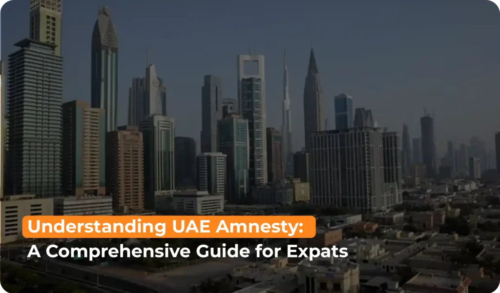 Dubai skyline with text on UAE Amnesty: A Guide for Expats on QSM Blog