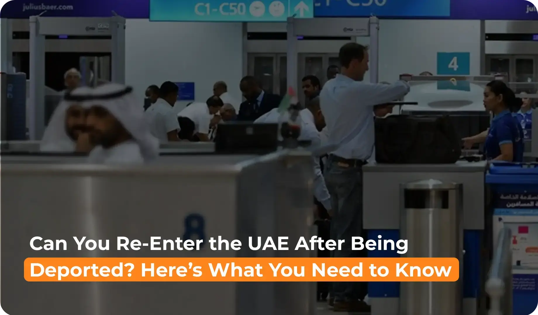 Can You Re-Enter the UAE After Being Deported? Here’s What You Need to Know
