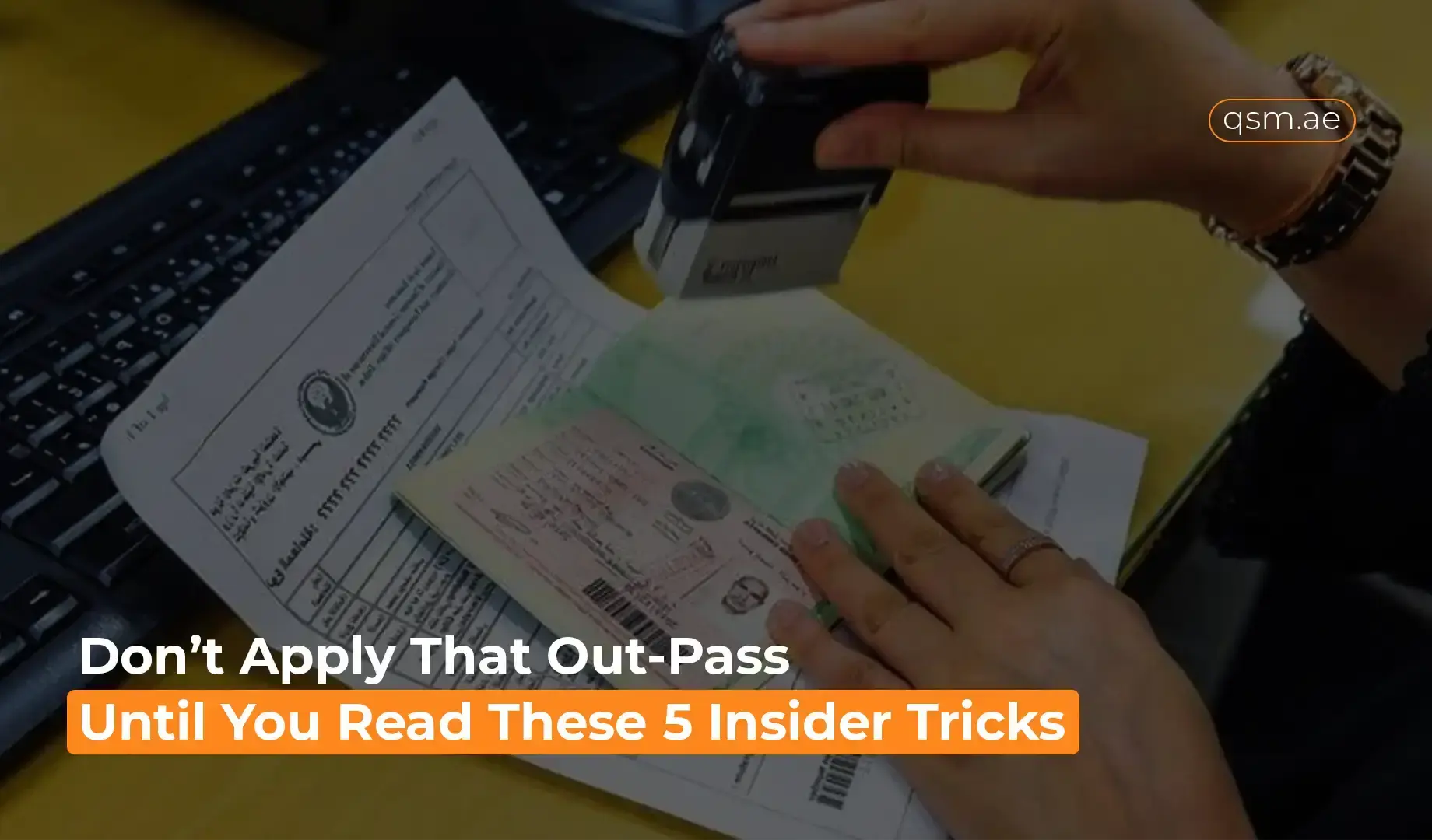 QSM guide on 5 insider tricks to follow before applying for an out-pass, helping you avoid mistakes and get quick approval.