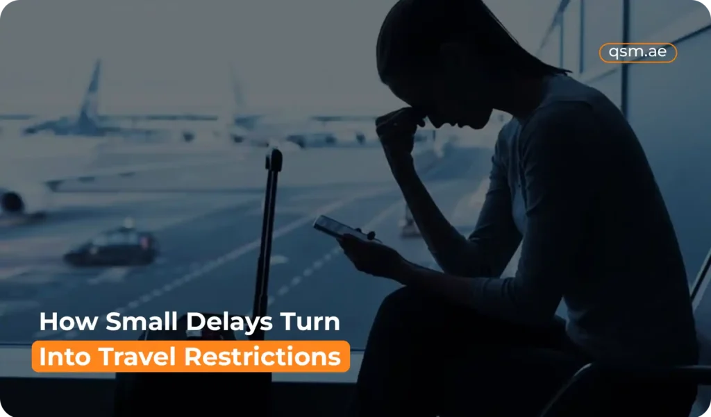 Travel ban details after facing travel restrictions due to delayed UAE visa processing.