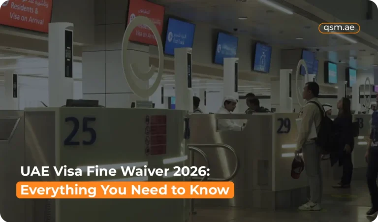 UAE Visa Fine Waiver 2026: Everything You Need to Know