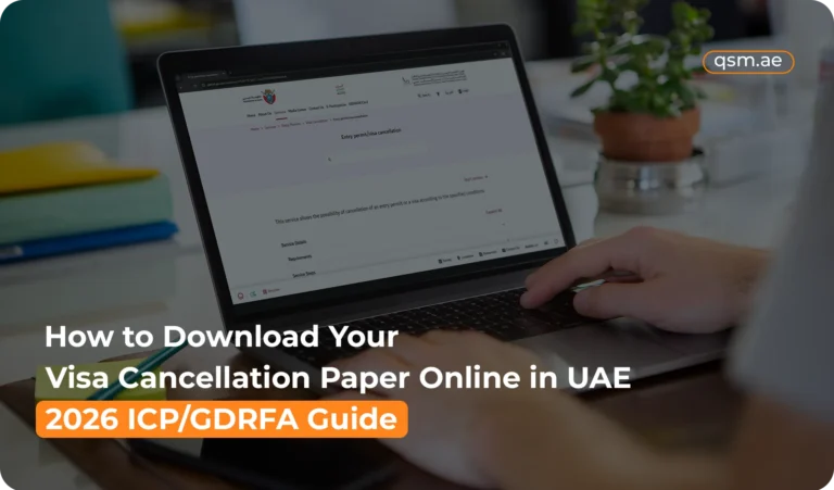 How to Download Your Visa Cancellation Paper Online in UAE (2026 ICP/GDRFA Guide)