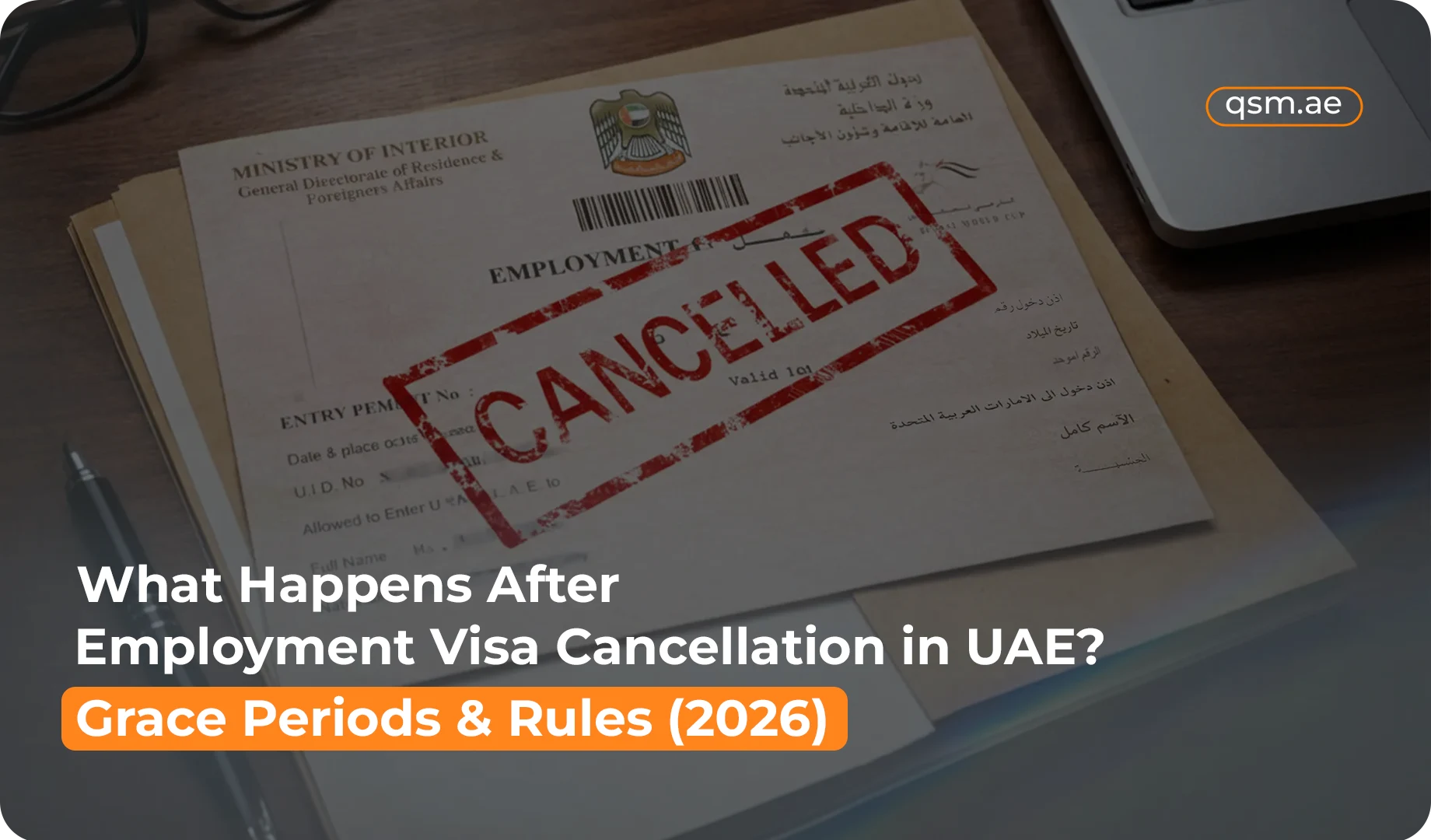 What Happens After Employment Visa Cancellation in UAE? Grace Periods & Rules (2026)