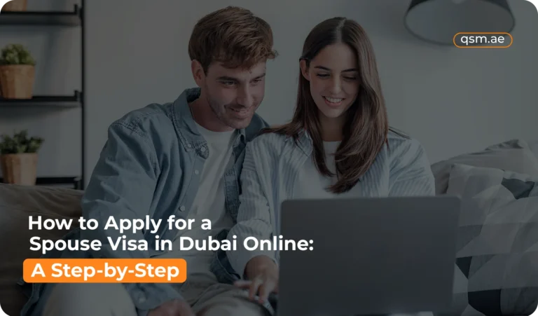 How to Apply for a Spouse Visa in Dubai Online: A Step-by-Step Guide (2026)