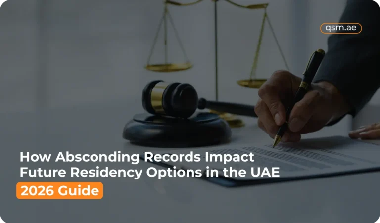 How Absconding Records Impact Future Residency Options in the UAE (2026 Guide)