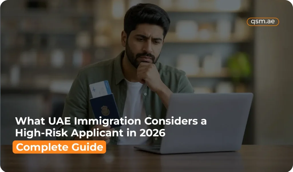Guide on factors that trigger a high-risk applicant status for UAE immigration in 2026