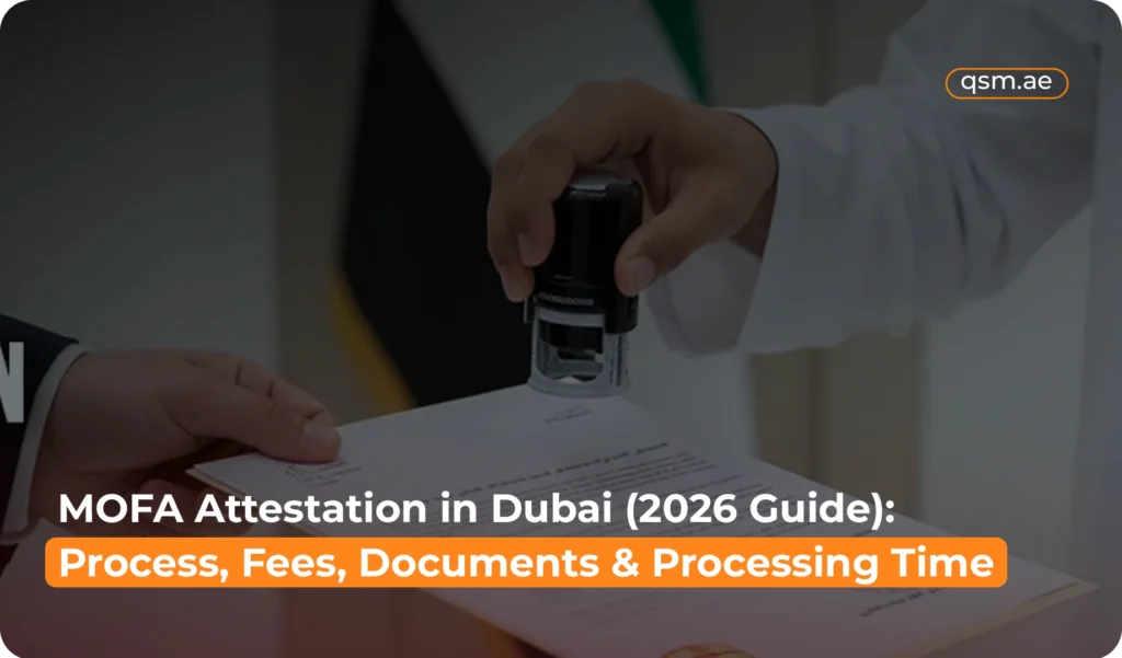 2026 guide and official fees for MOFA attestation Dubai at Bur Dubai office or online