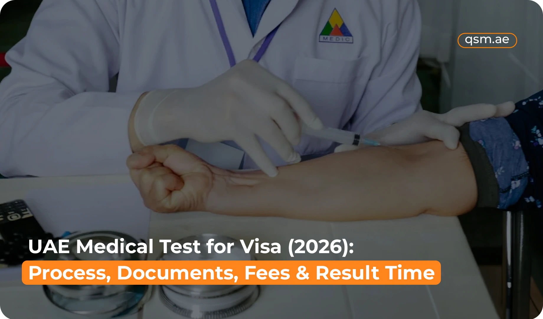 UAE Medical Test for Visa (2026): Process, Documents, Fees & Result Time