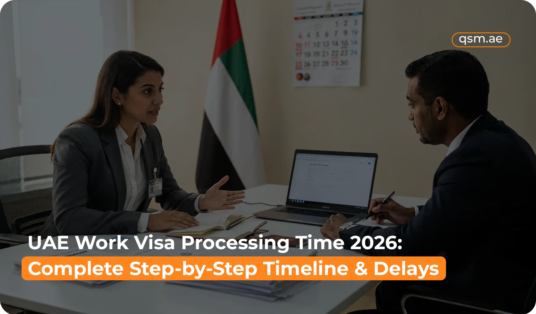 UAE Work Visa Processing Time 2026: Complete Step-by-Step Timeline & Delays
