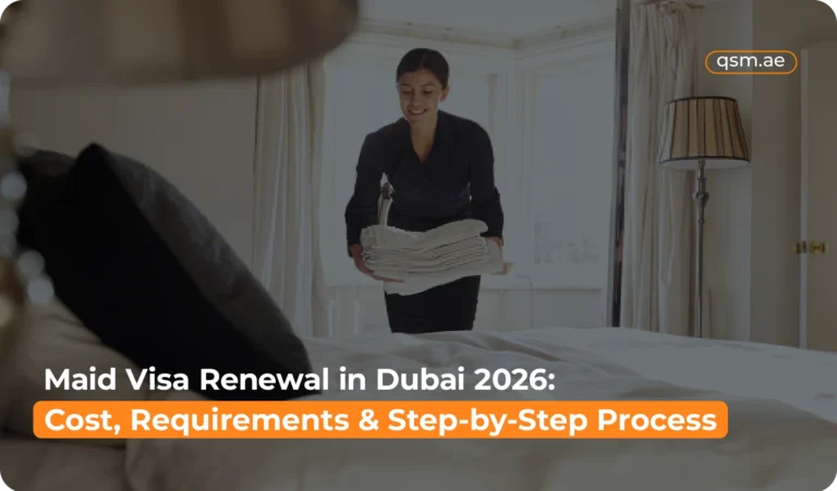 Maid Visa Renewal in Dubai 2026: Cost, Requirements & Step-by-Step Process